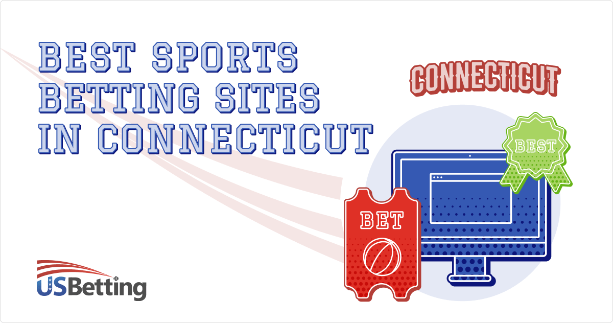 Connecticut Sports Betting Sites & Top CT Online Betting Apps for 2023